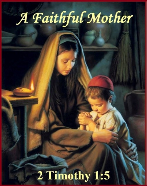 A Faithful Mother - 2 Timothy 1 vs 5