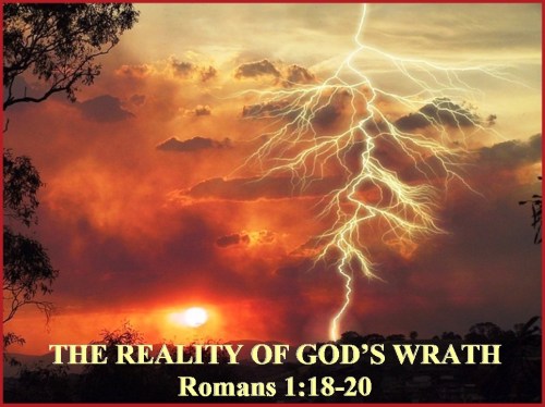 The wrath of God - Romans 1 vs 18-20