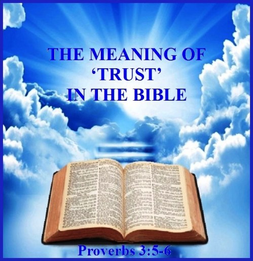 Trust in the Bible - Proverbs 3 vs 5-6