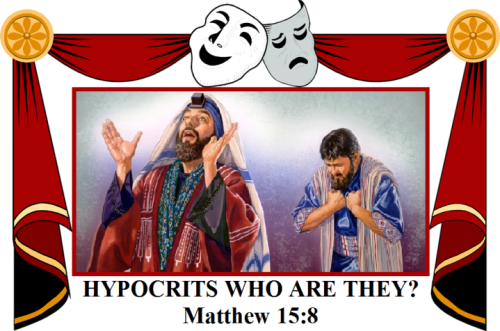 hypocrits-who-are-they-matthew-15-vs-8