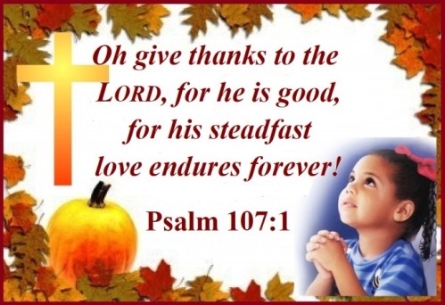 Thanksgiving 2022 - Psalm 107 vs 1