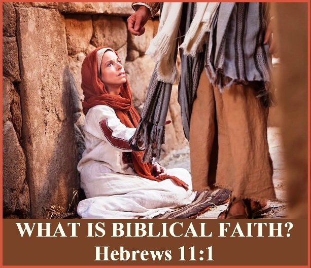 Faith - Hebrews 11 vs 1